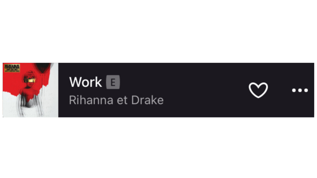work rihanna et drake